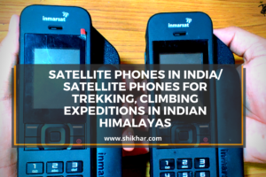 Satellite Phones in India/ Satellite Phones for Trekking, Climbing Expeditions in Indian Himalayas
