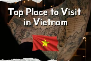Visiting Place in Vietnam