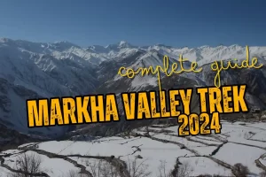 Markha Valley Trek Guide 2024