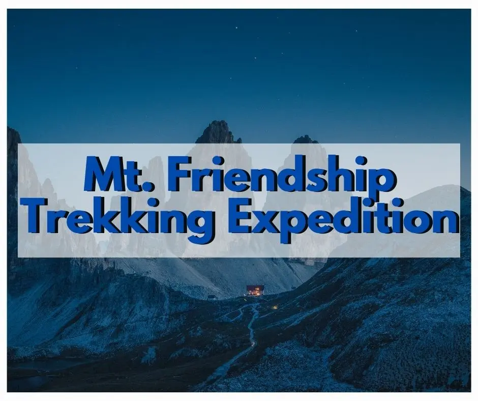 Mt. Friendship Trekking Expedition