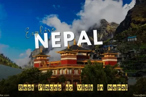 Best Places to visit in Nepal