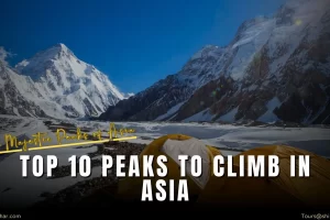 Top 10 Peaks to Climb in Asia