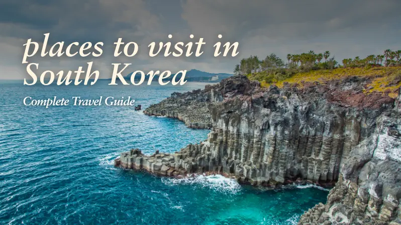 places to visit in South Korea