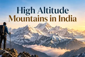 high altitude mountains India highest mountains in India Himalayan mountains in India high altitude trekking India mountain climbing in India Indian Himalayan peaks high altitude trekking destinations India